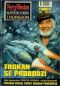 [Perry Rhodan - Thoregon 1800] • Trokan se probouzí
